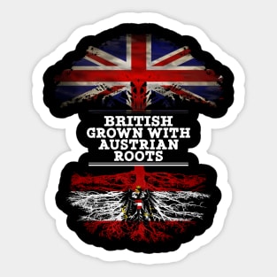 British Grown With Austrian Roots - Gift for Austria With Roots From Austrian Sticker